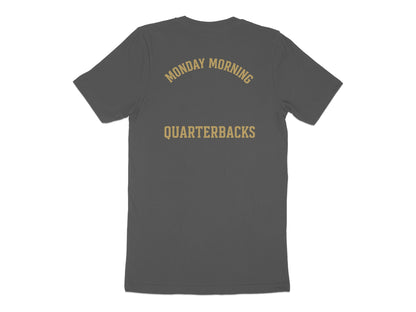Monday Morning Quarterbacks T-Shirt