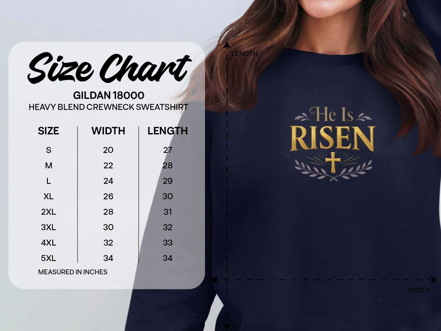 Gildan 18000 sweatshirt size chart with "He Is Risen" graphic.