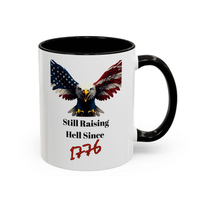 Still Raising Hell Since 1776 patriotic mug
