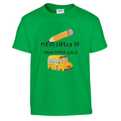 Most Likely To Sneak Extra Lunch on a heavyweight T-Shirt