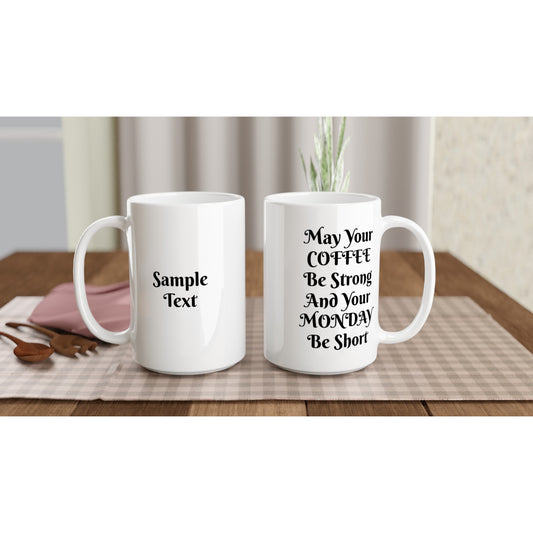 15oz ceramic mug Specialty Designs lifestyle collection coffee monday personalized