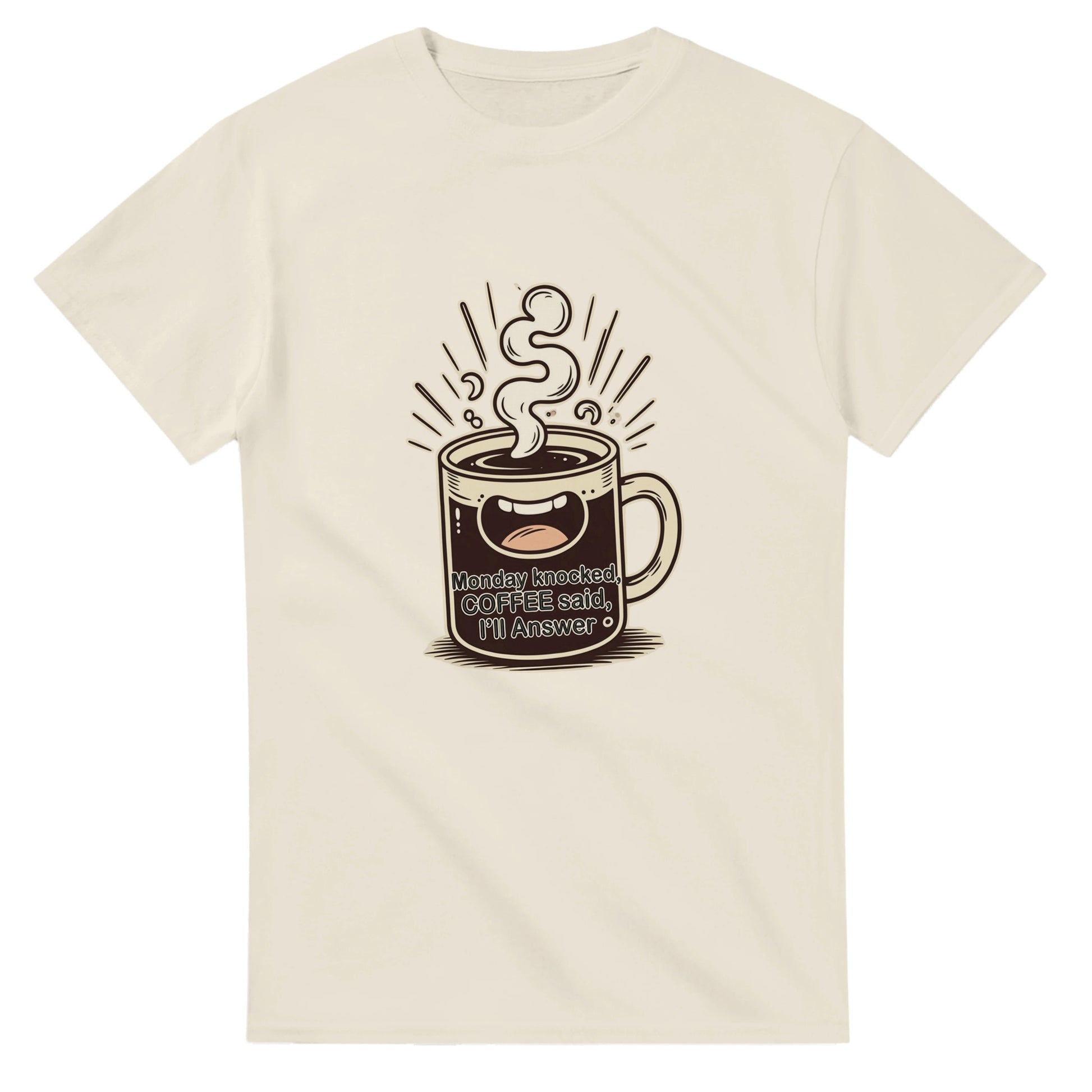 Monday Knocked, Coffee Answered on a Heavyweight Humorous Coffee Lover T on a Shirt