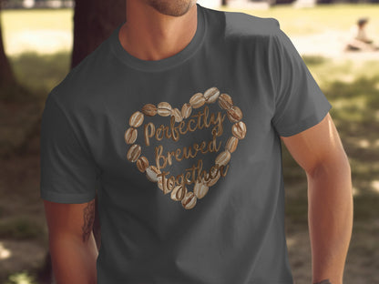 Perfectly Brewed Together phrase on a Premium Tee