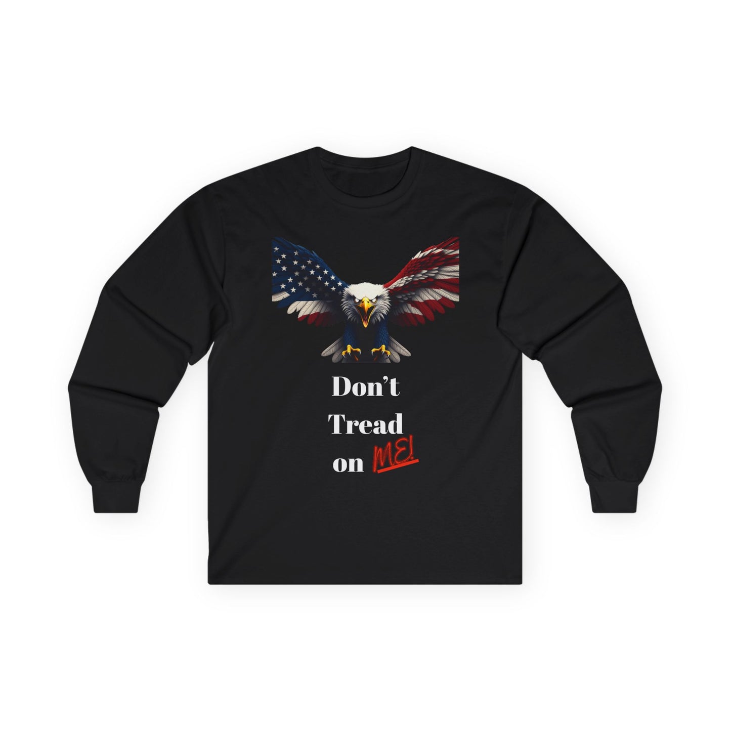 Don't Tread On Me Patriotic Eagle on a long sleeve tee