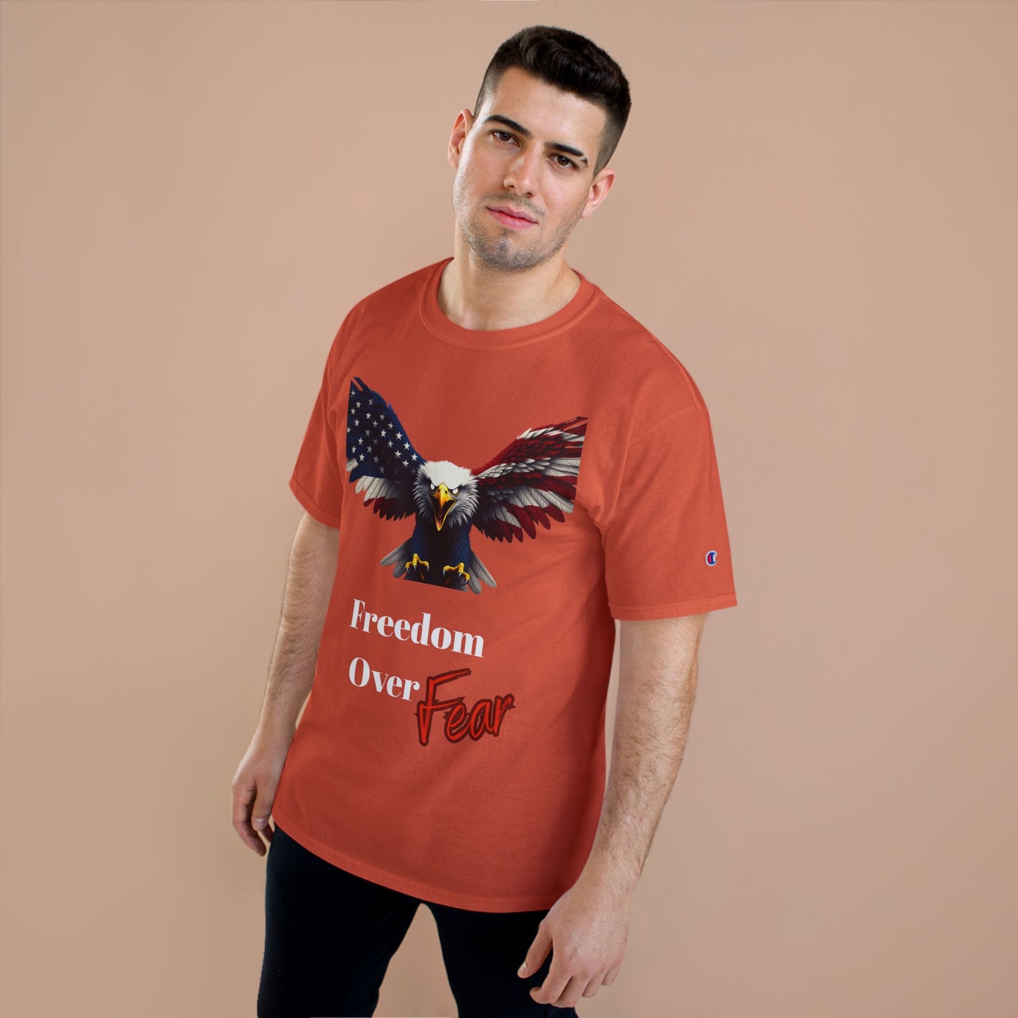 Freedom Over Fear Patriotic Eagle on a Champion T-shirt