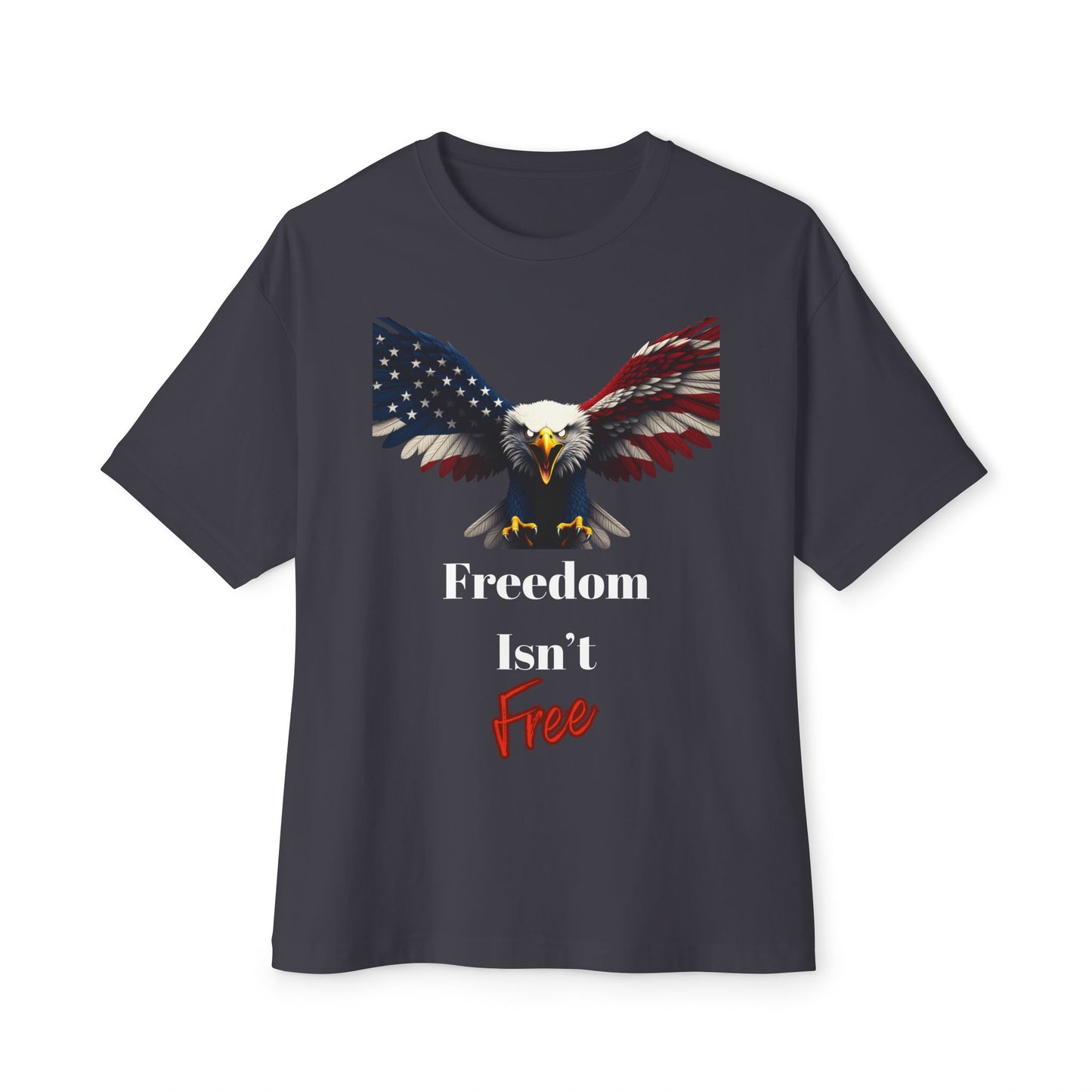 Freedom Isn't Free Patriotic Eagle on a Premium Tee