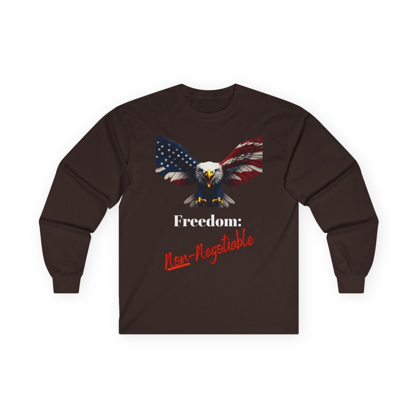 Freedom Non-Negotiable Patriotic Eagle on a long sleeve tee