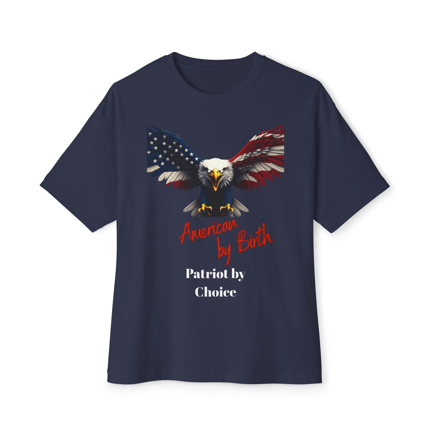 American By Birth Patriot By Choice Patriotic Eagle – Premium Tee