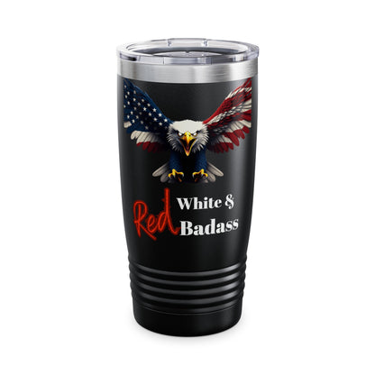Red White & Badass Patriotic Eagle on a 20oz Insulated Tumbler
