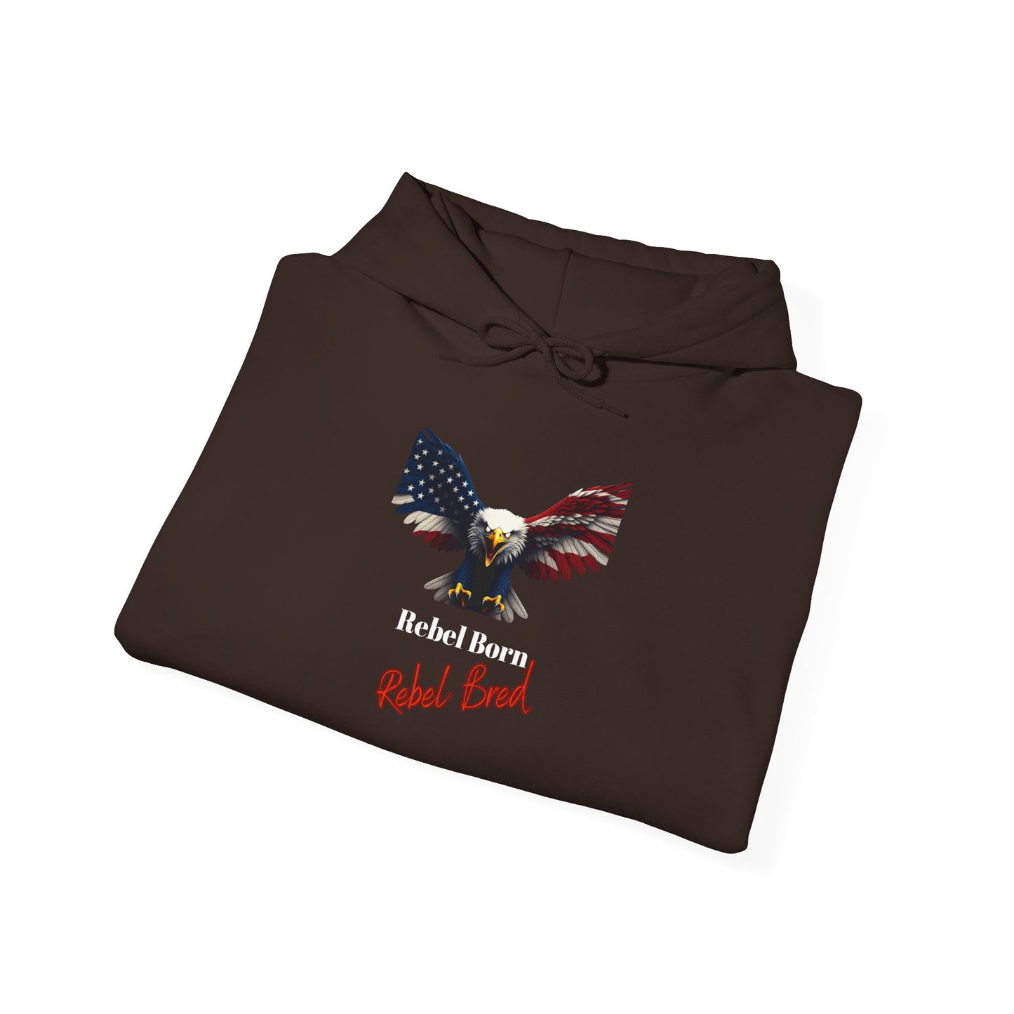 Rebel Born Rebel Bred Patriotic Eagle on a Pullover Hoodie
