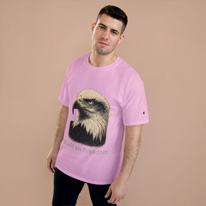 Engraved Eagle - Built of Freedom - text on the bottom of a Champion Tee
