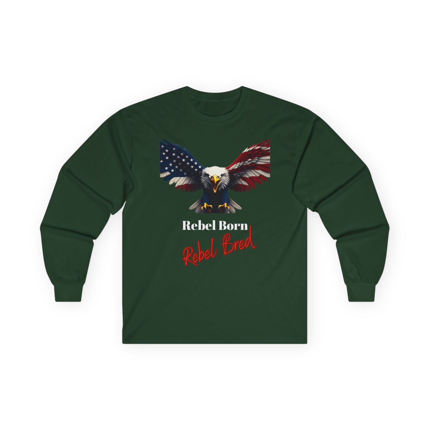 Rebel Born Rebel Bred Patriotic Eagle on a long sleeve tee