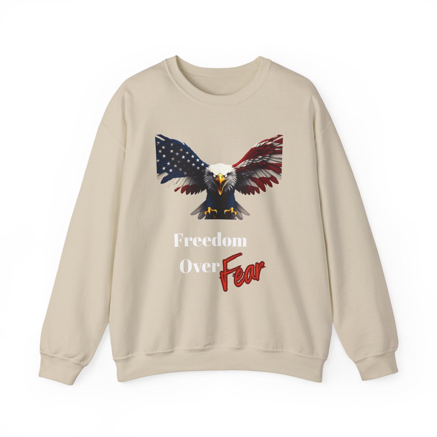 Freedom Over Fear Patriotic Eagle text on a Crewneck Sweatshirt