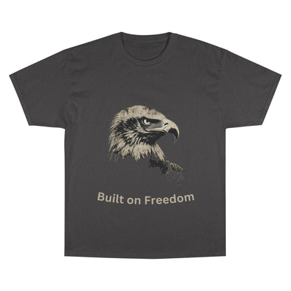 Built on Freedom text below an eagle head on a Champion Tee