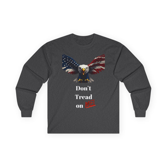 Don't Tread On Me Patriotic Eagle on a long sleeve tee