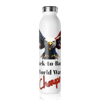 Back-To-Back World War Champs Patriotic Eagle on a 20oz Stainless Steel Water Bottle