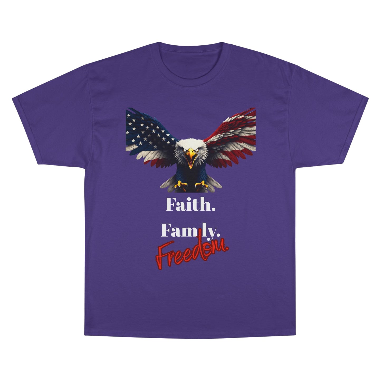 Faith. Family. Freedom Patriotic Eagle on a Champion T-shirt