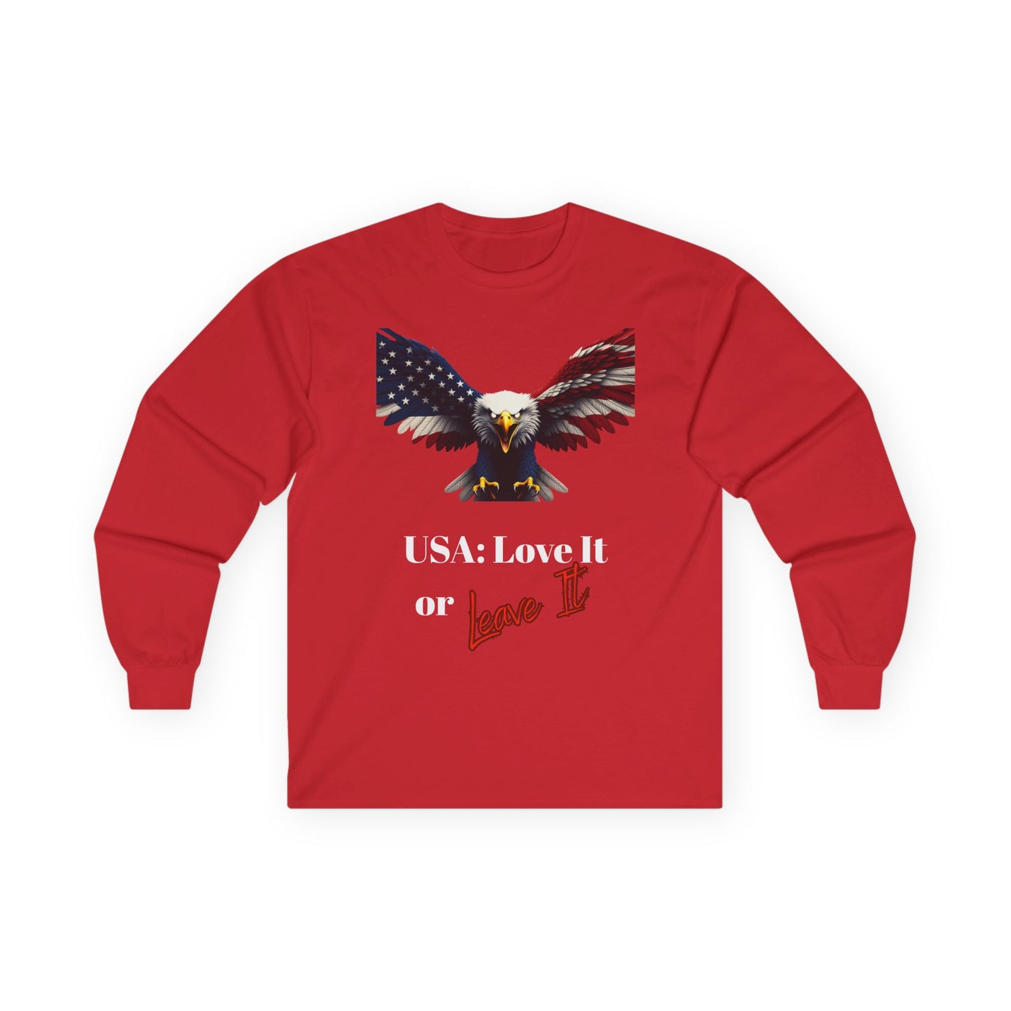 USA Love It Or Leave It Patriotic Eagle on a long sleeve tee