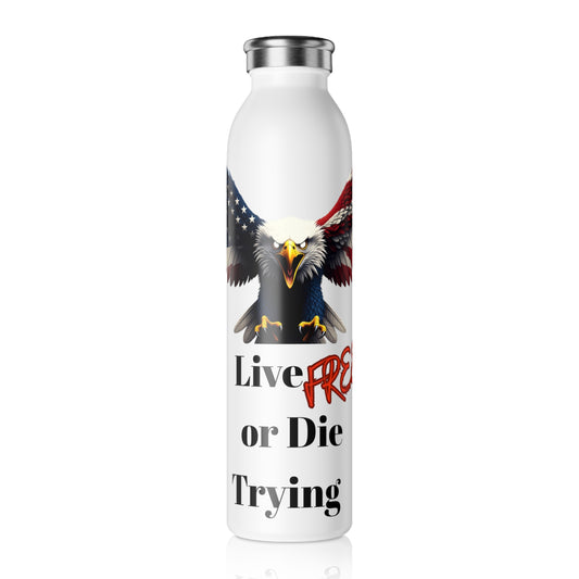 Live Free Or Die Trying Patriotic Eagle on a 20oz Stainless Steel Water Bottle