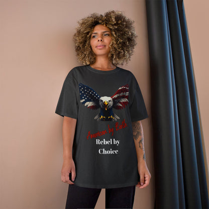 American By Birth Rebel By Choice Patriotic Eagle on a Champion T-shirt