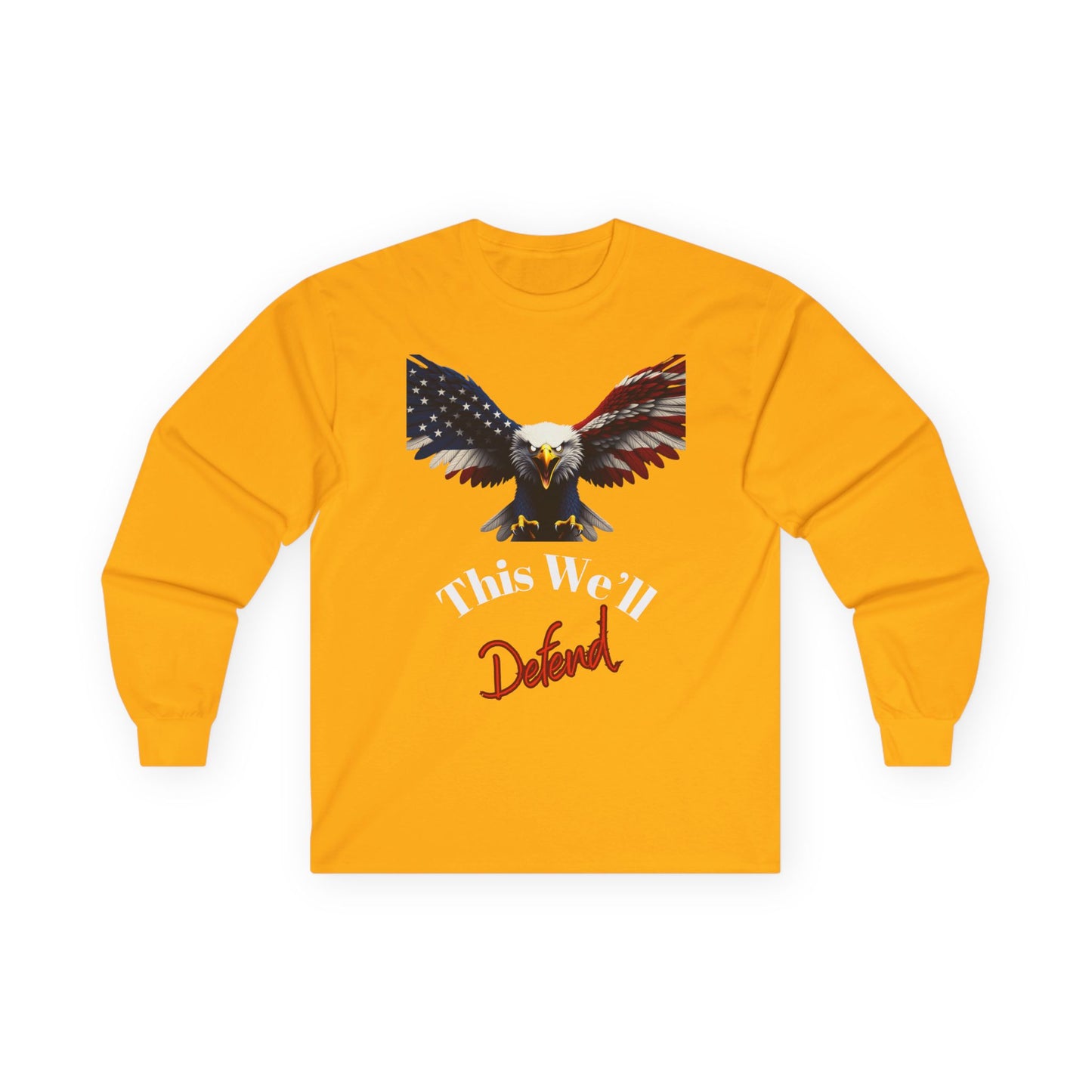 This We'll Defend Patriotic Eagle on a long sleeve tee