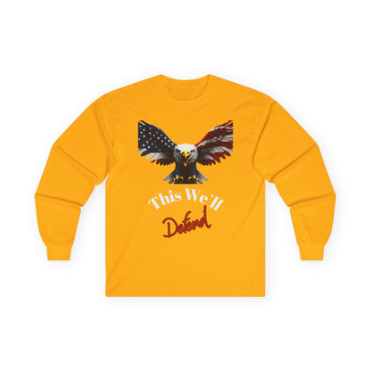 This We'll Defend Patriotic Eagle on a long sleeve tee