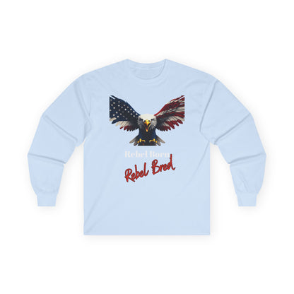 Rebel Born Rebel Bred Patriotic Eagle on a long sleeve tee