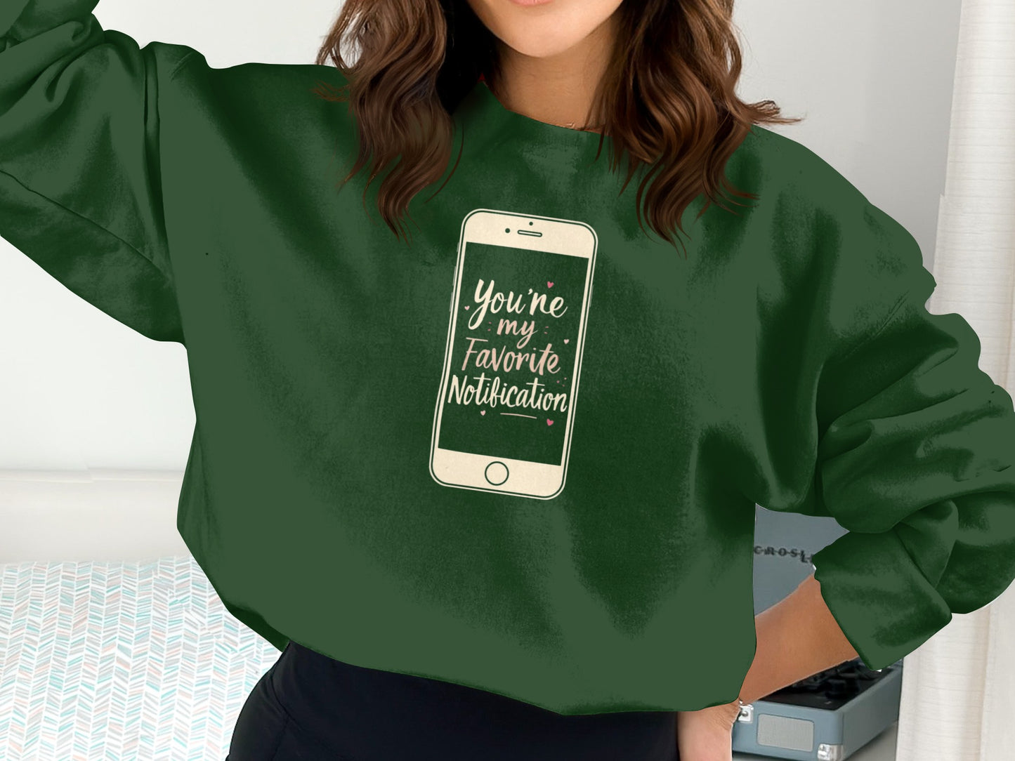 You're My Favorite Notification Graphic Sweatshirt
