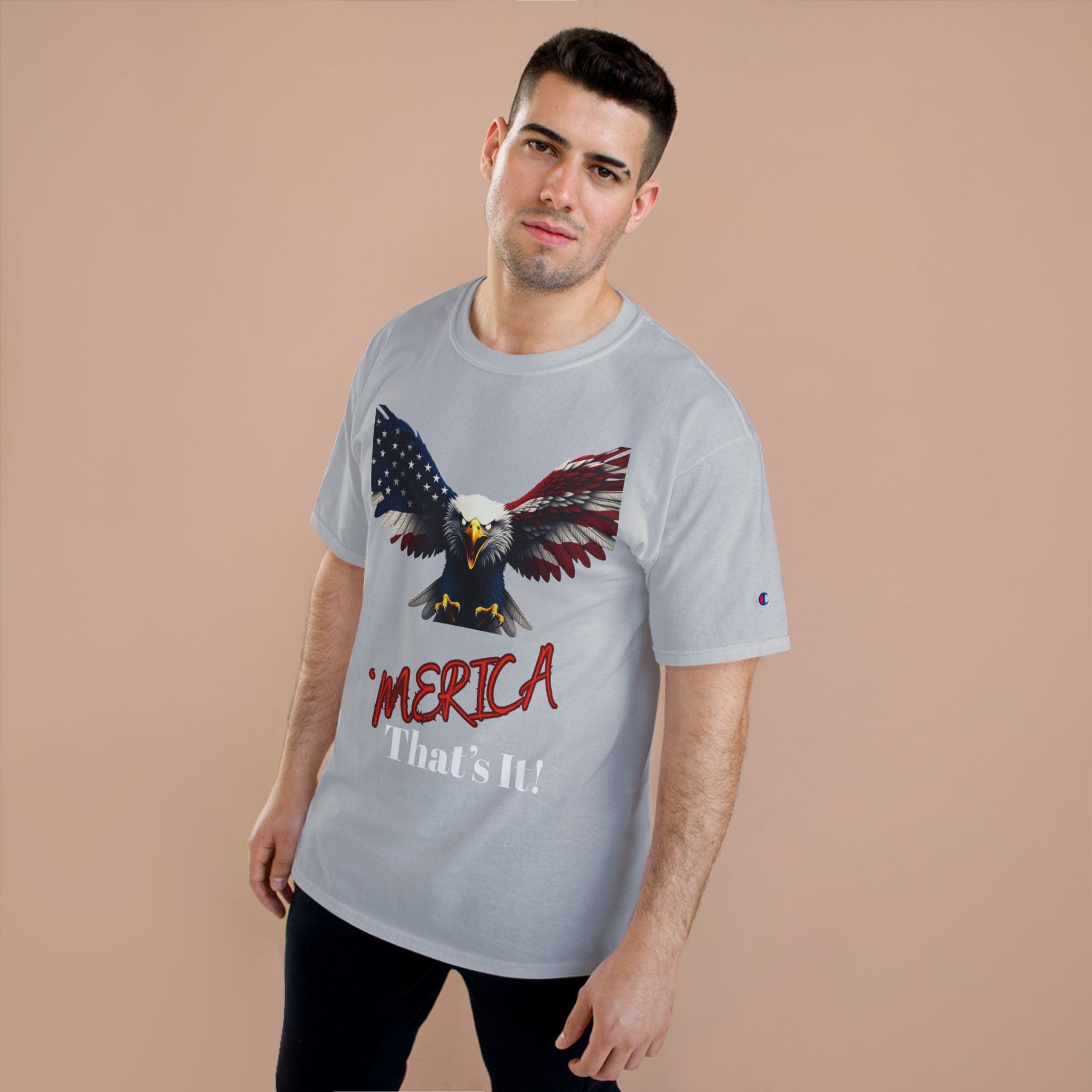 Merica. That's It Patriotic Eagle on a Champion T-shirt