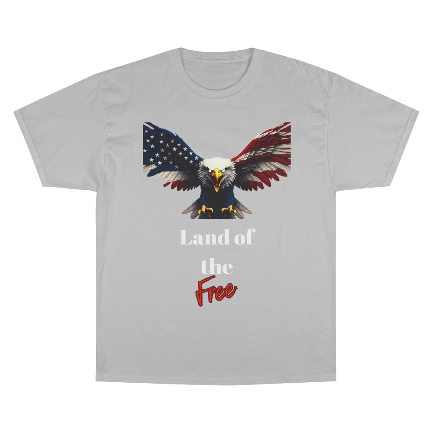 Land Of The Free Patriotic Eagle on a Champion T-shirt