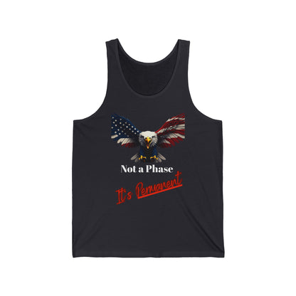 Not A Phase Itâ's Permanent Patriotic Eagle on a Premium Tank Top