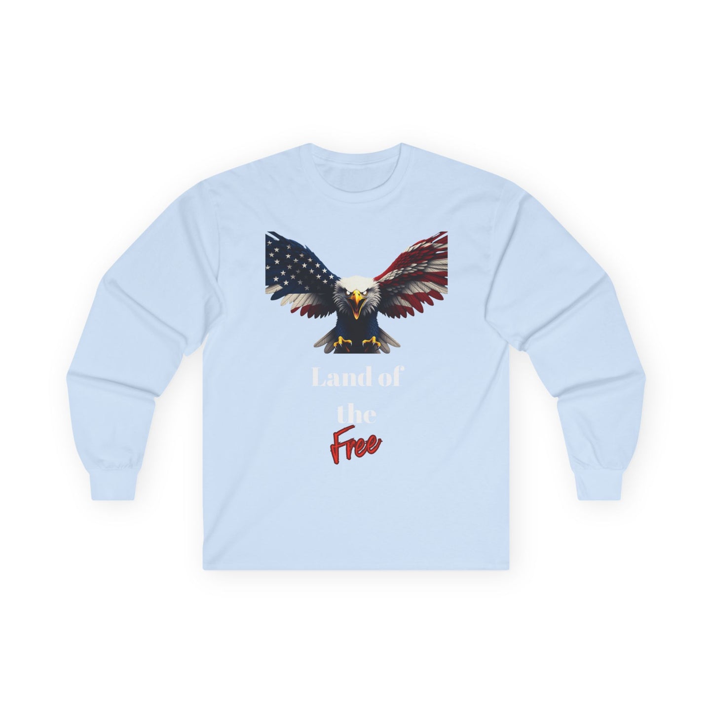 Land Of The Free Patriotic Eagle on a long sleeve tee