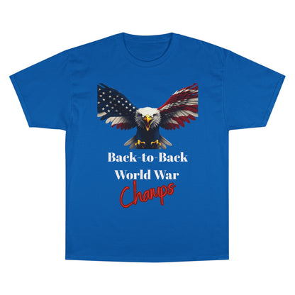 Back-To-Back World War Champs Patriotic Eagle on a Champion T-shirt