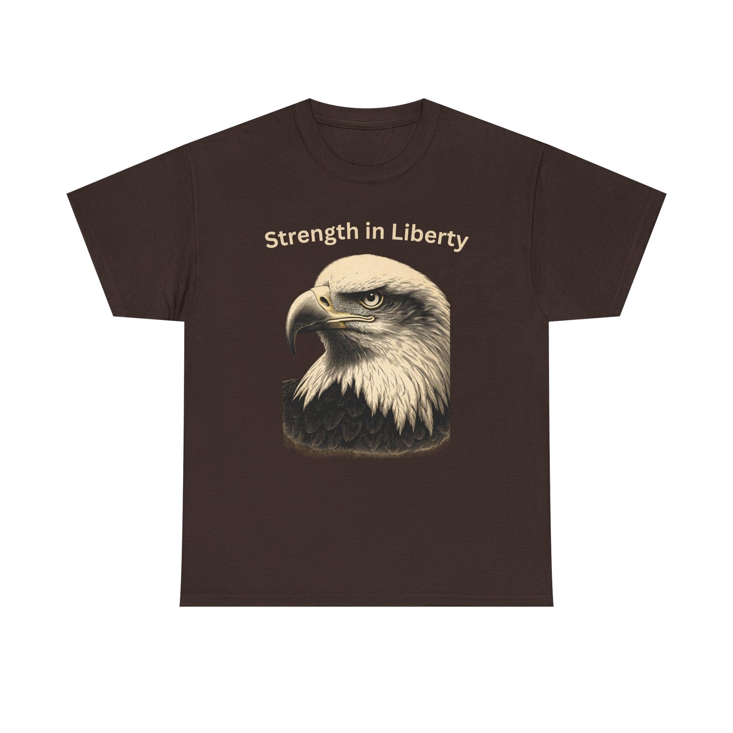 Engraved Eagle - Strength in Liberty - text on the top of a Heavyweight T-shirt