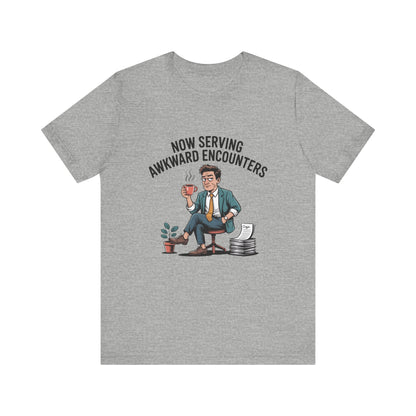 Now Serving Awkward Moments on a Jersey T-Shirt