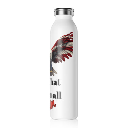 Try That In A Small Town Patriotic Eagle on a 20oz Stainless Steel Water Bottle