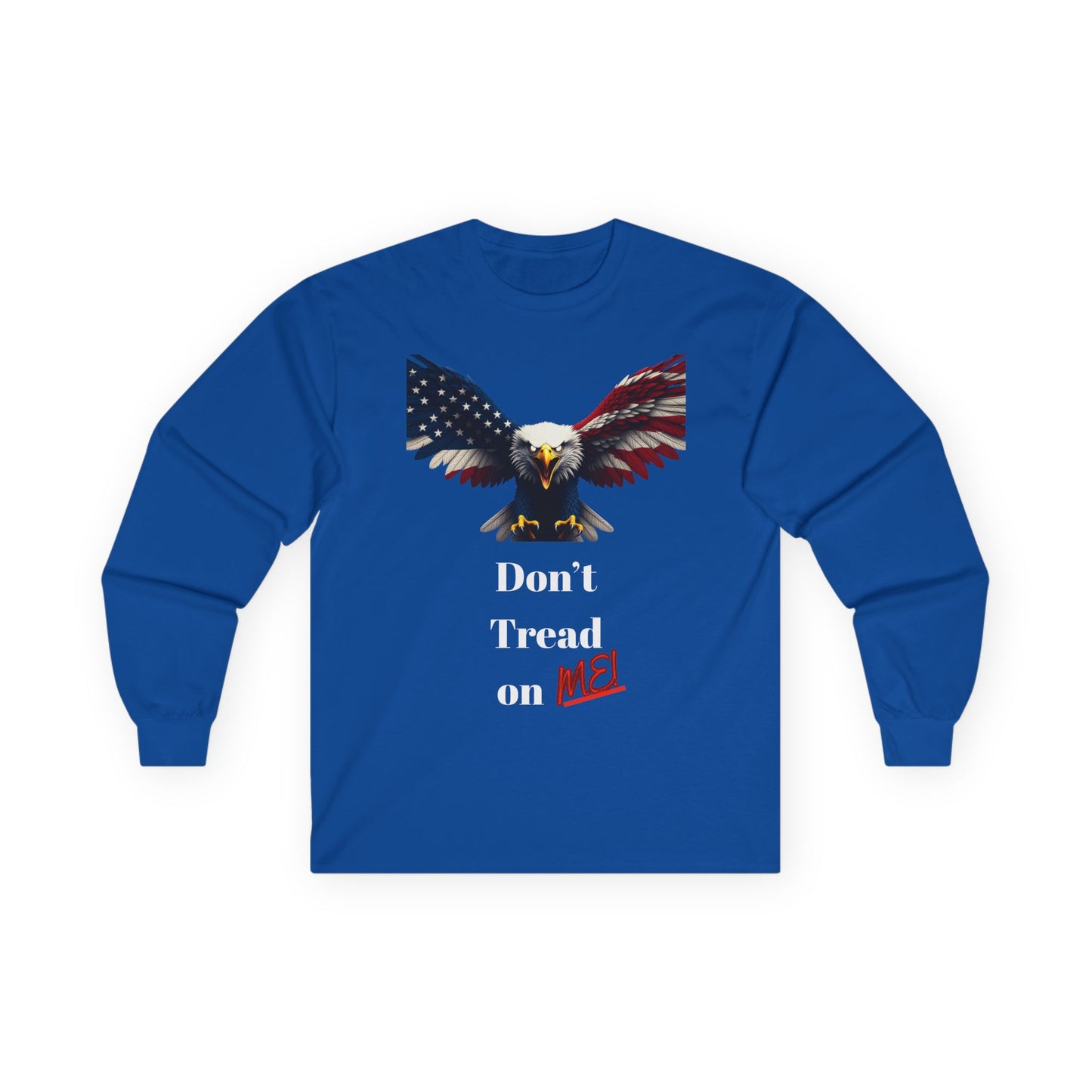 Don't Tread On Me Patriotic Eagle on a long sleeve tee