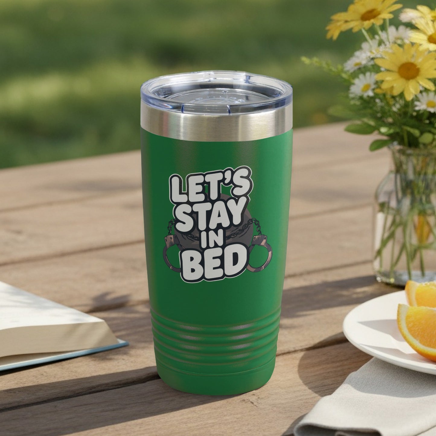 LET'S STAY IN BED Green Travel Tumbler with Metal Lid
