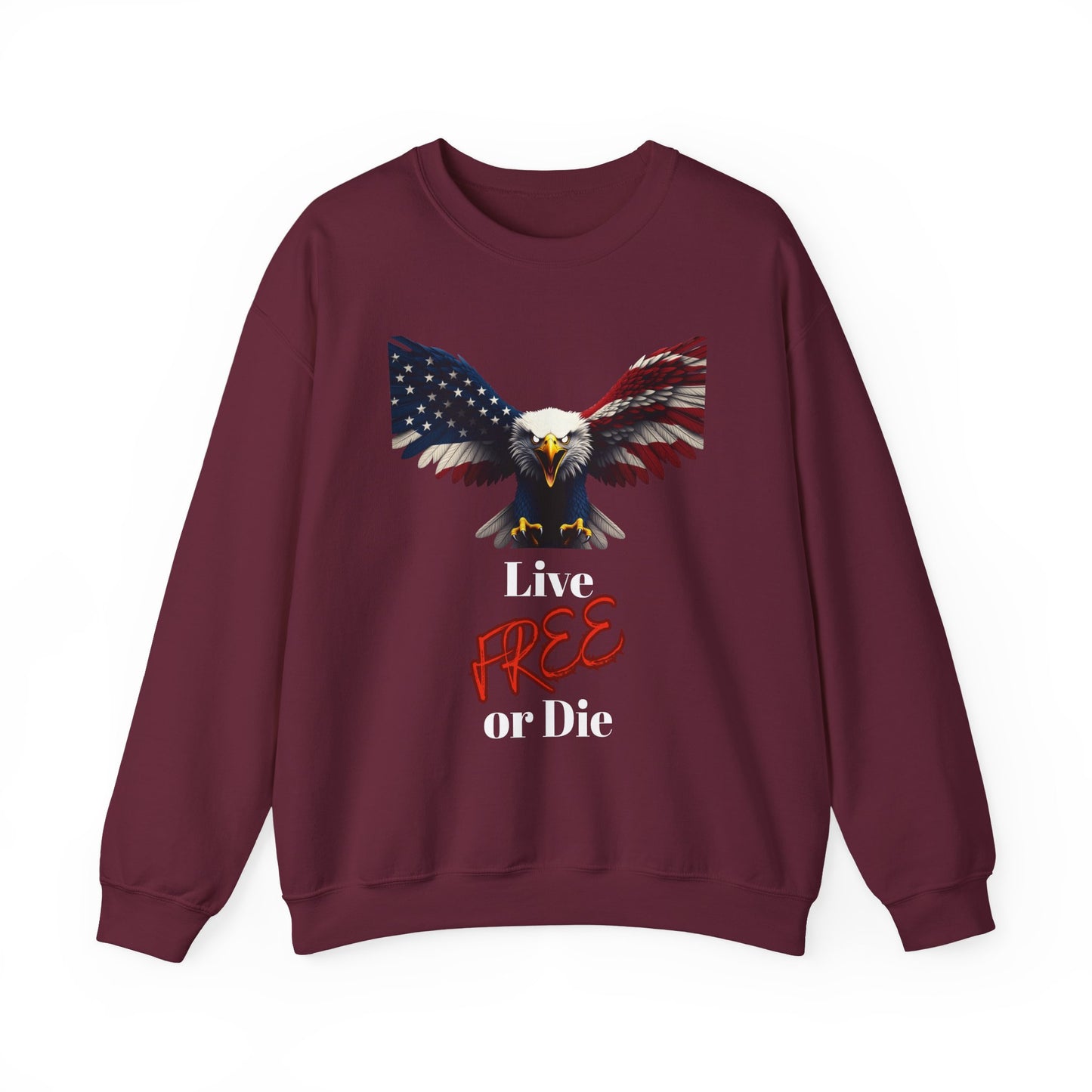 Live Free Or Die Patriotic Eagle text on a Crewneck Sweatshirt