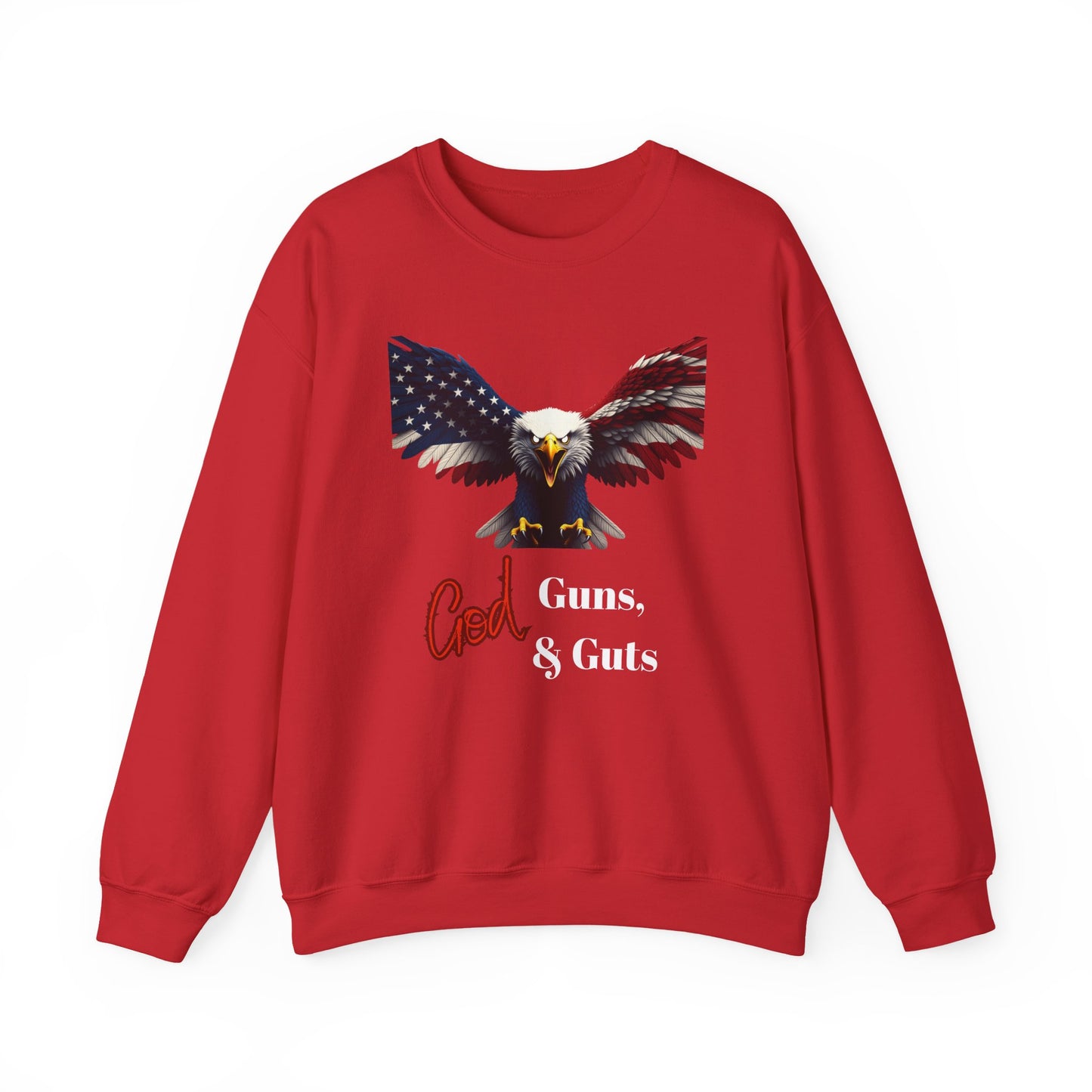 God Guns & Guts Patriotic Eagle text on a Crewneck Sweatshirt