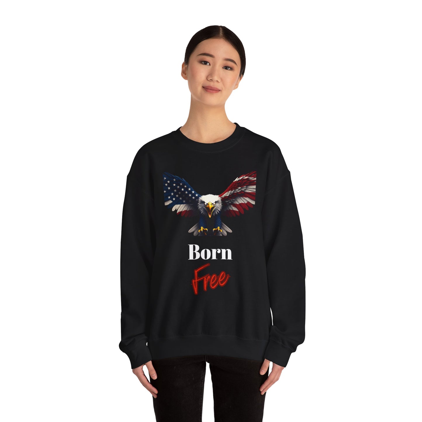 Born Free Patriotic Eagle text on a Crewneck Sweatshirt