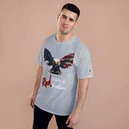 Red White & Badass Patriotic Eagle on a Champion T-shirt