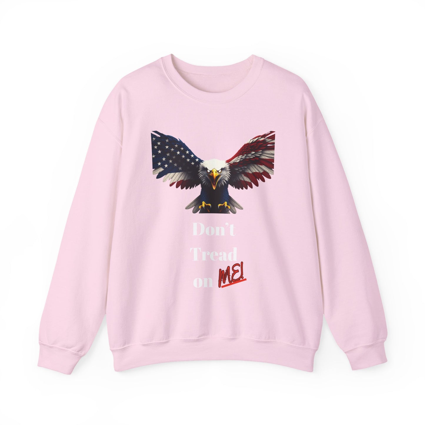 Don't Tread On Me Patriotic Eagle text on a Crewneck Sweatshirt