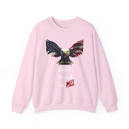 Don't Tread On Me Patriotic Eagle text on a Crewneck Sweatshirt