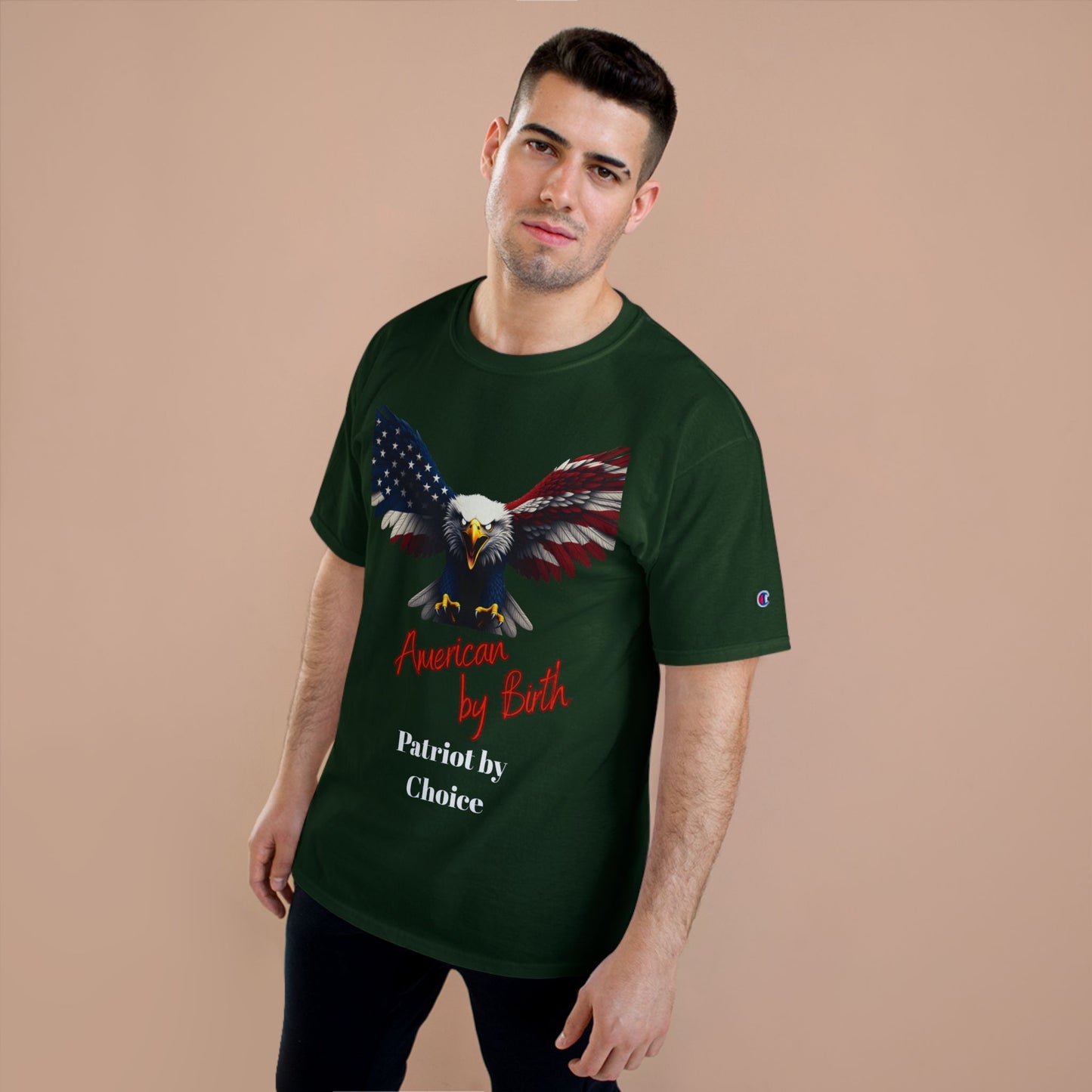 American By Birth Patriot By Choice Patriotic Eagle on a Champion T-shirt