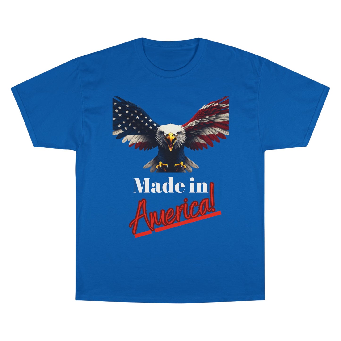 Made In America Patriotic Eagle on a Champion T-shirt