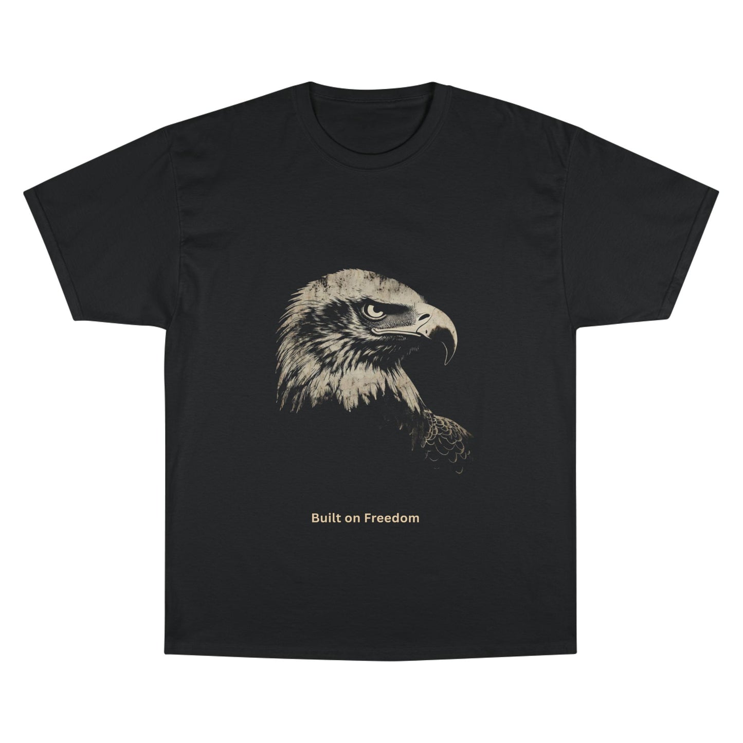 Built on Freedom small font text below an eagle head on a Champion Tee