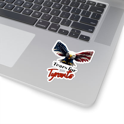 Tears For Tyrants Patriotic Eagle on a Kiss-Cut Stickers