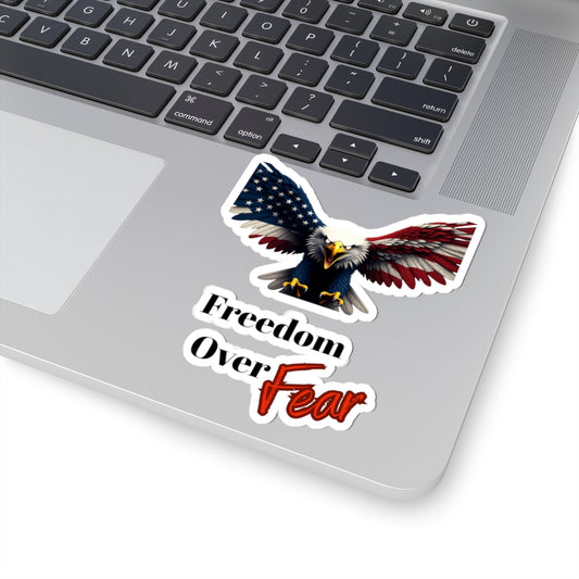 Freedom Over Fear Patriotic Eagle on a Kiss-Cut Stickers