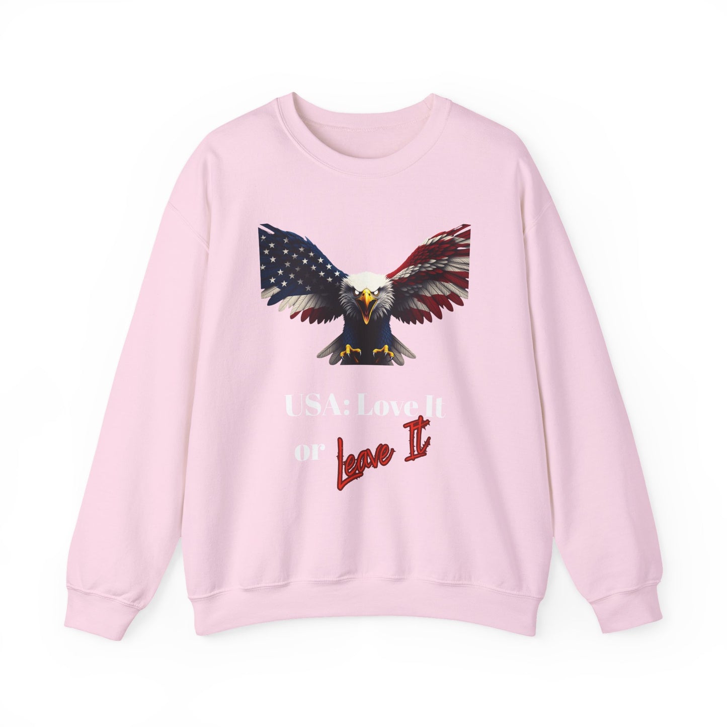 USA Love It Or Leave It Patriotic Eagle text on a Crewneck Sweatshirt